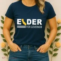 Elder For Governor California Women's T-Shirt thumb 2