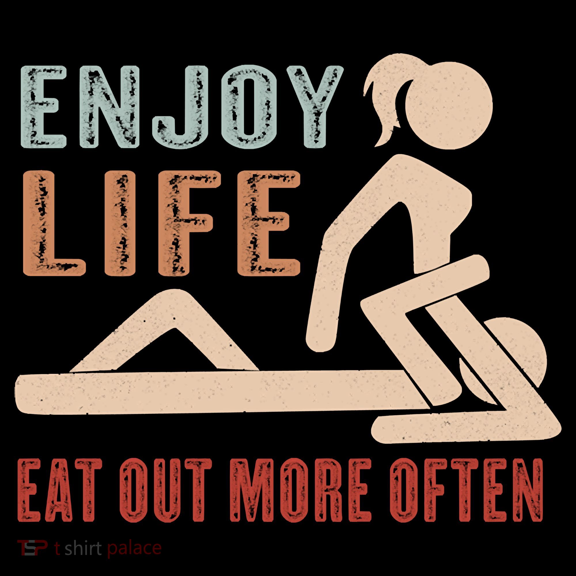 Enjoy Life Eat Out More Often Sweatshirt