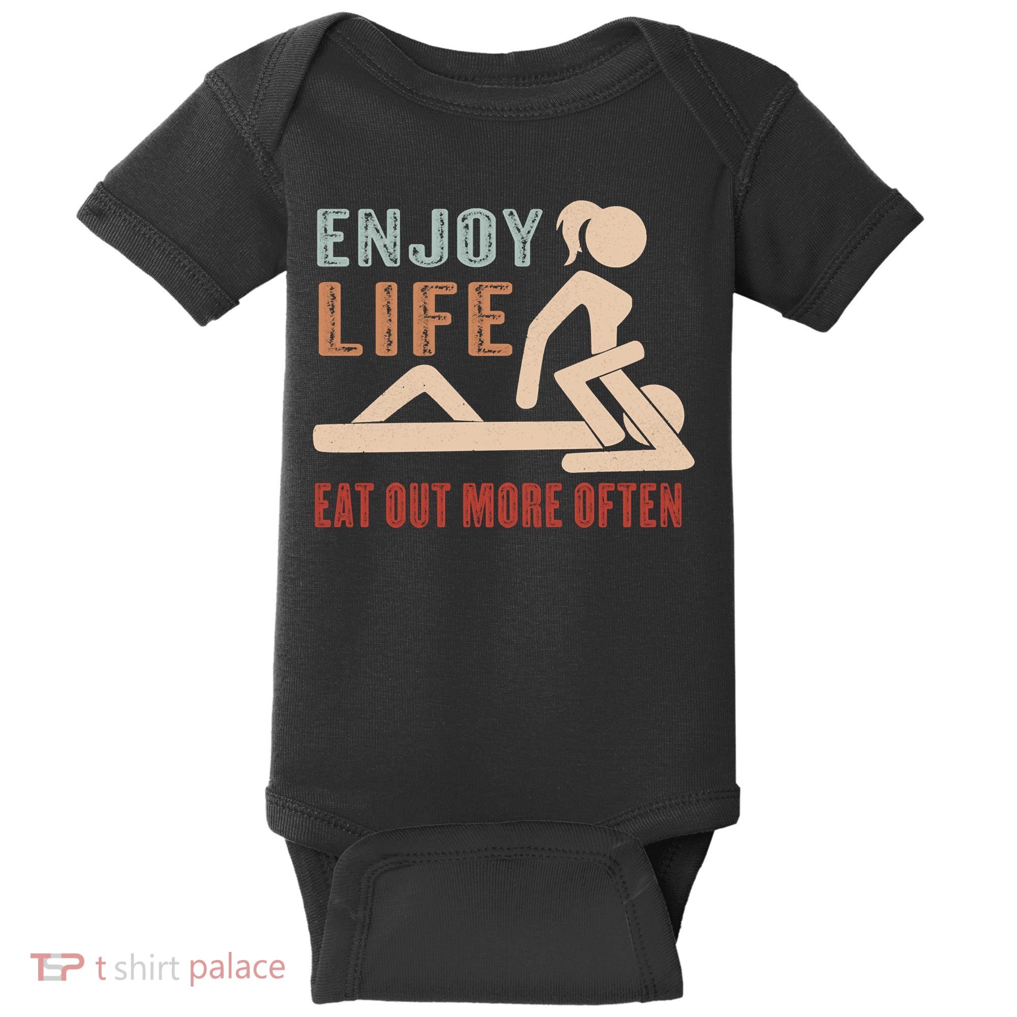 Enjoy Life Eat Out More Often Baby Bodysuit