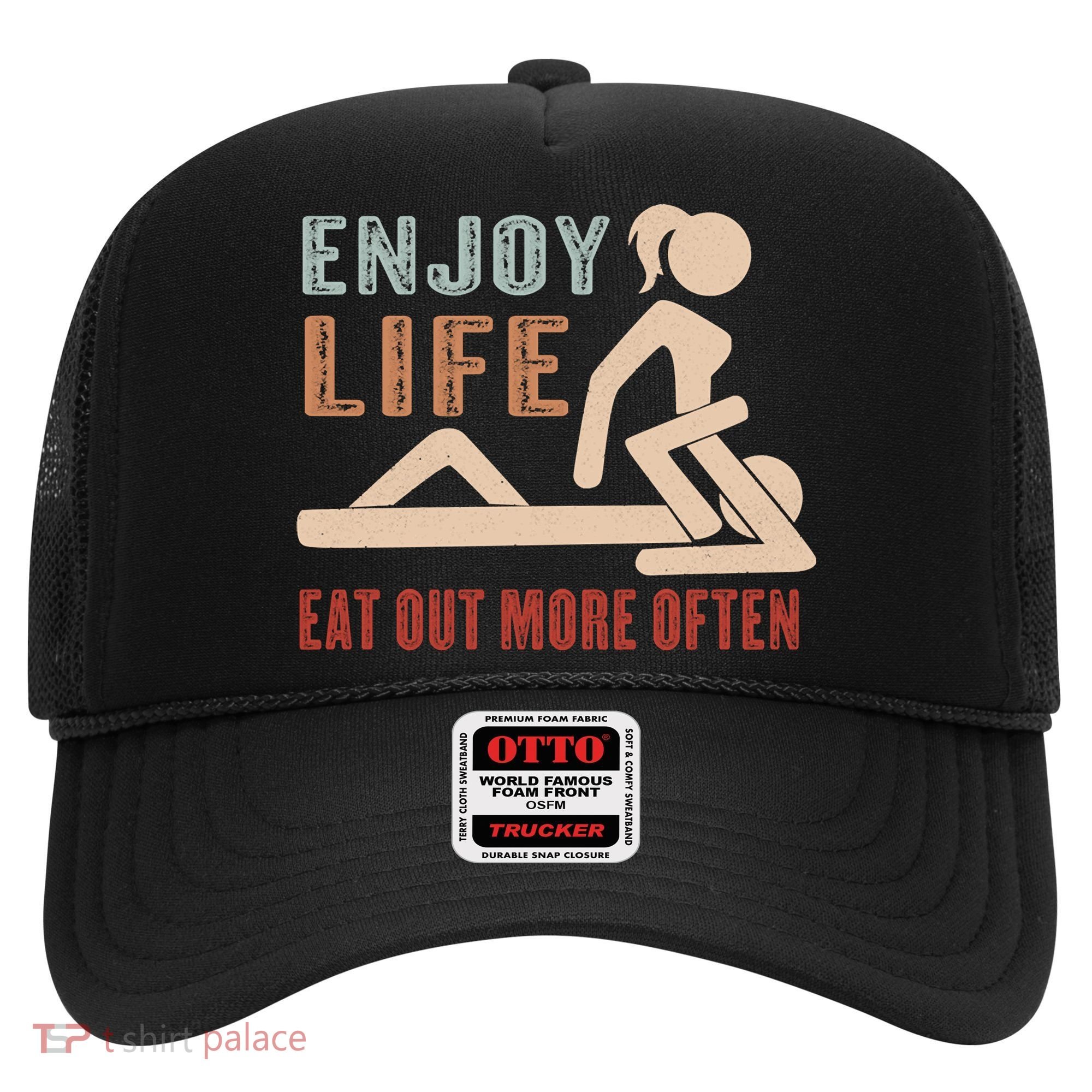 Enjoy Life Eat Out More Often Hat