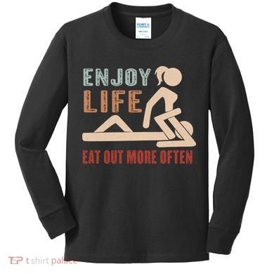 Enjoy Life Eat Out More Often Kids Long Sleeve Shirt