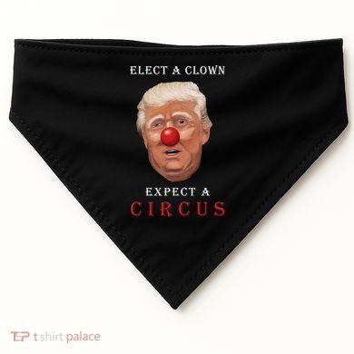 Elect a Clown Expect a Circus USA-Made Doggie Bandana