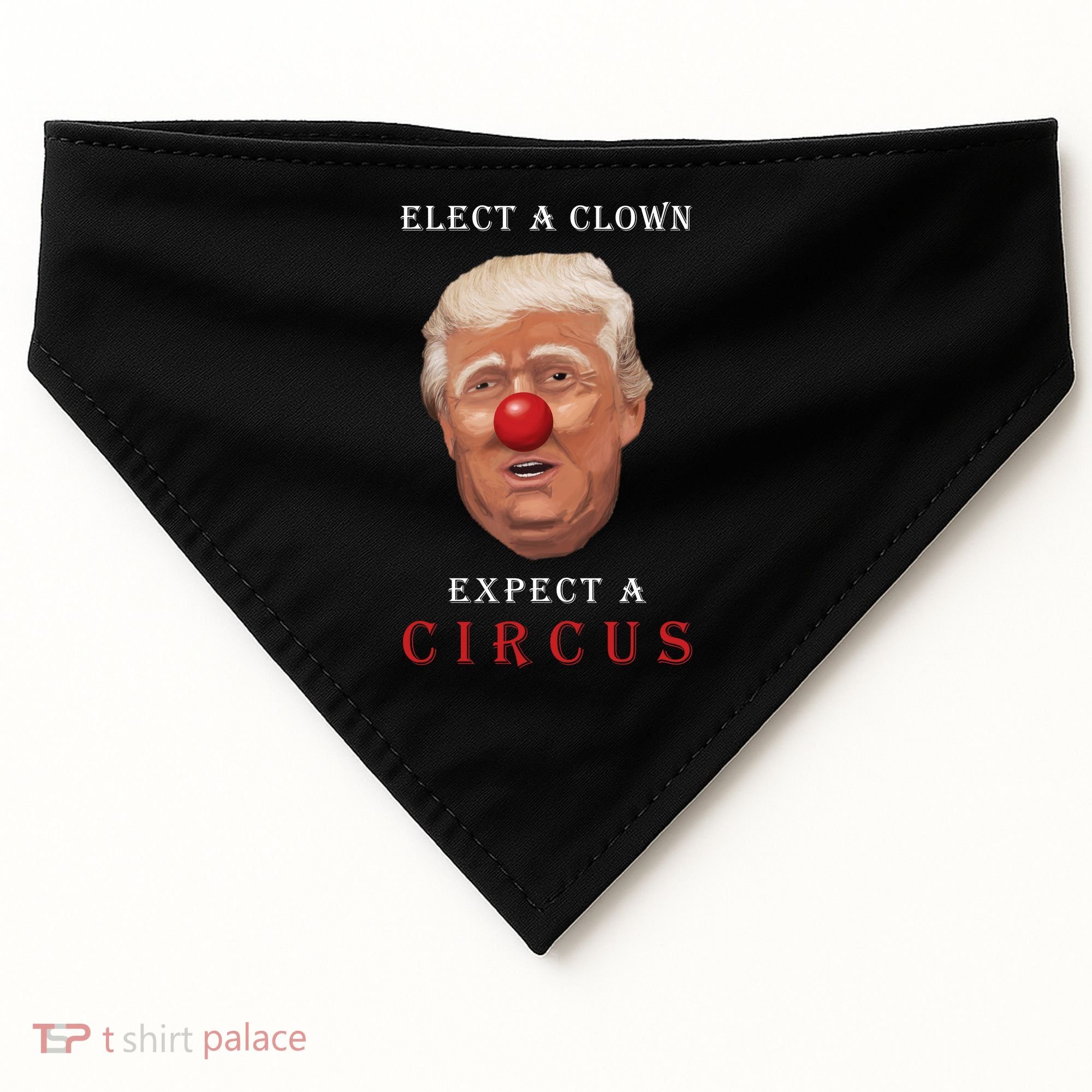 Elect a Clown Expect a Circus USA-Made Doggie Bandana
