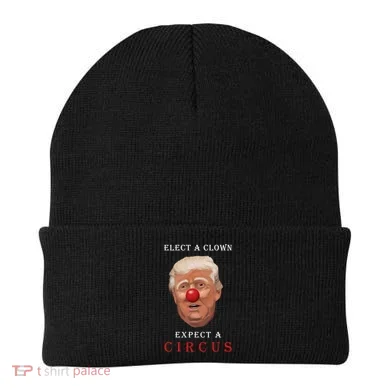 Elect a Clown Expect a Circus Beanie