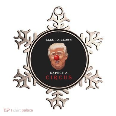 Elect a Clown Expect a Circus Ornament