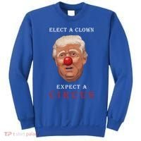 Elect a Clown Expect a Circus Sweatshirt thumb 0