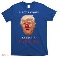 Elect a Clown Expect a Circus T-Shirt thumb 0