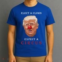 Elect a Clown Expect a Circus T-Shirt thumb 3