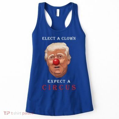 Elect a Clown Expect a Circus Women's Tank Top