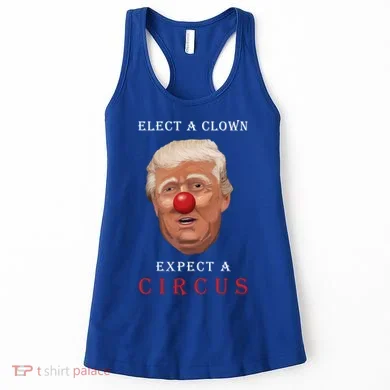 Elect a Clown Expect a Circus Women's Tank Top
