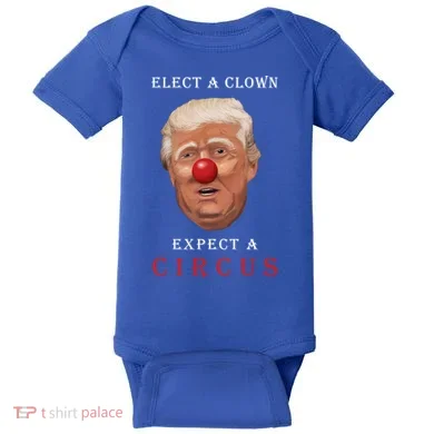 Elect a Clown Expect a Circus Baby Bodysuit