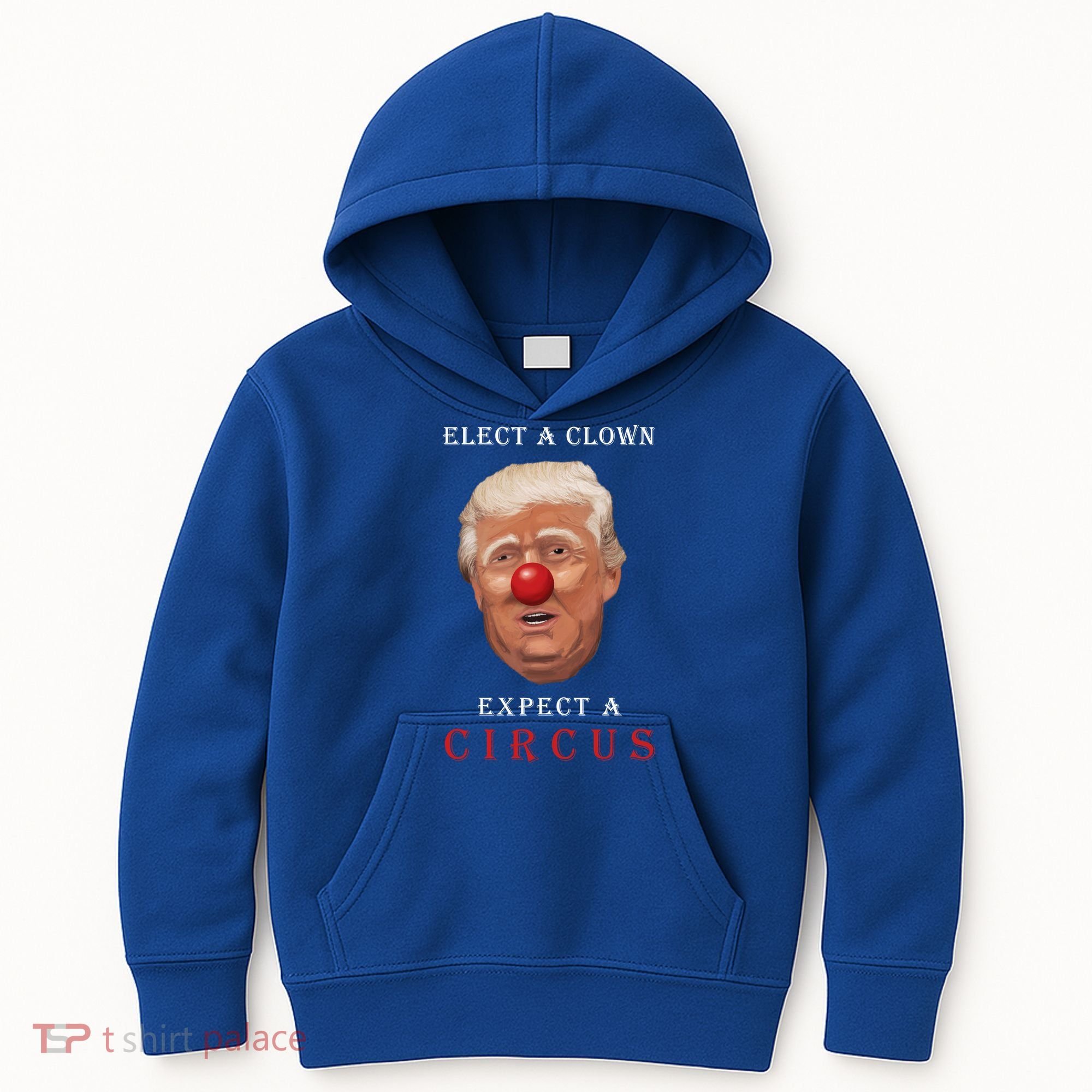 Elect a Clown Expect a Circus Kids Hoodie