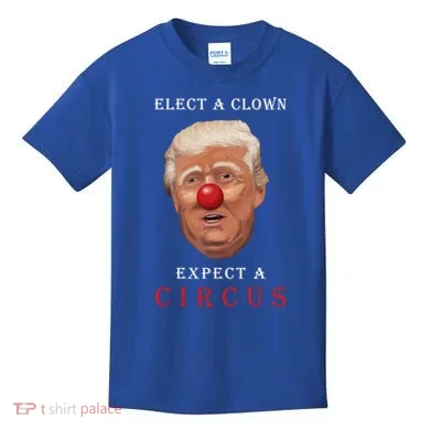 Elect a Clown Expect a Circus Kids T-Shirt