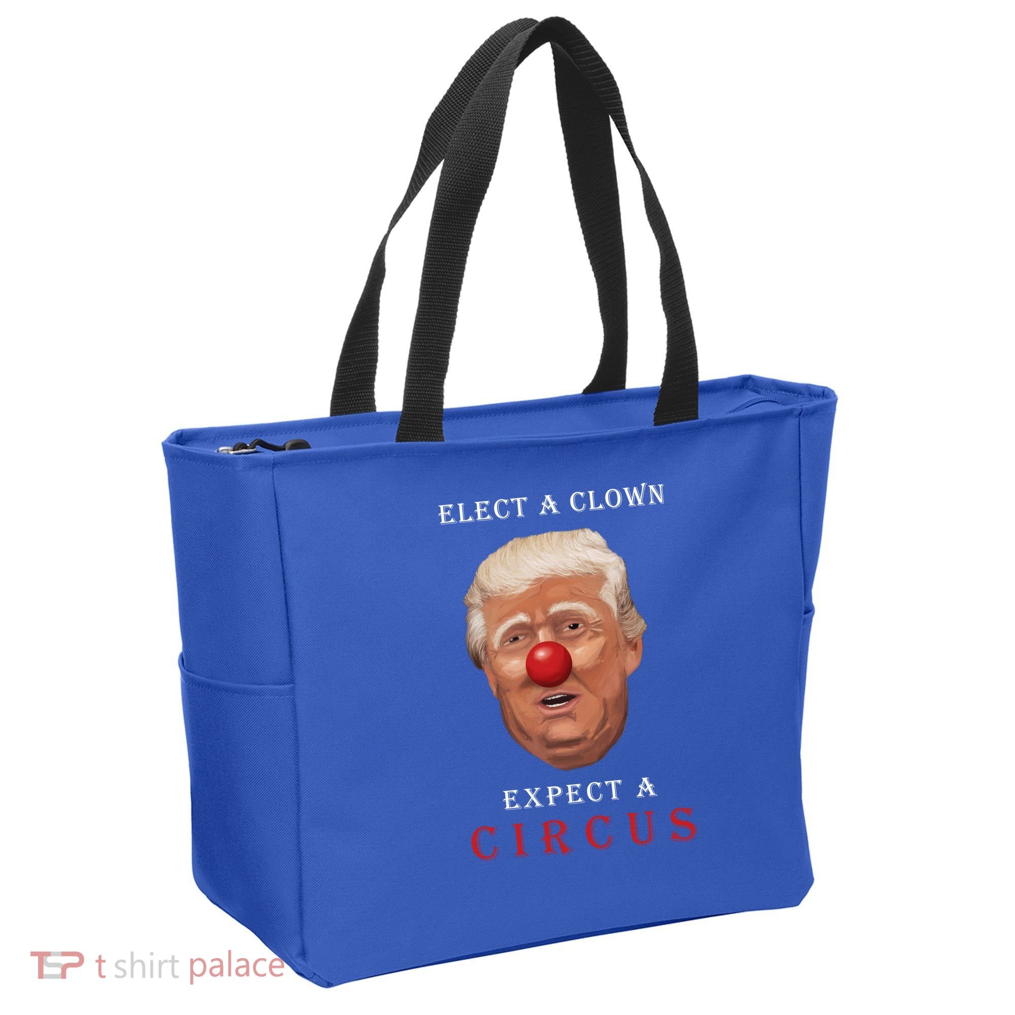 Elect a Clown Expect a Circus Tote Bag