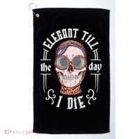 Elegant Till The Day I Die Skull Golf Towel thumb 0