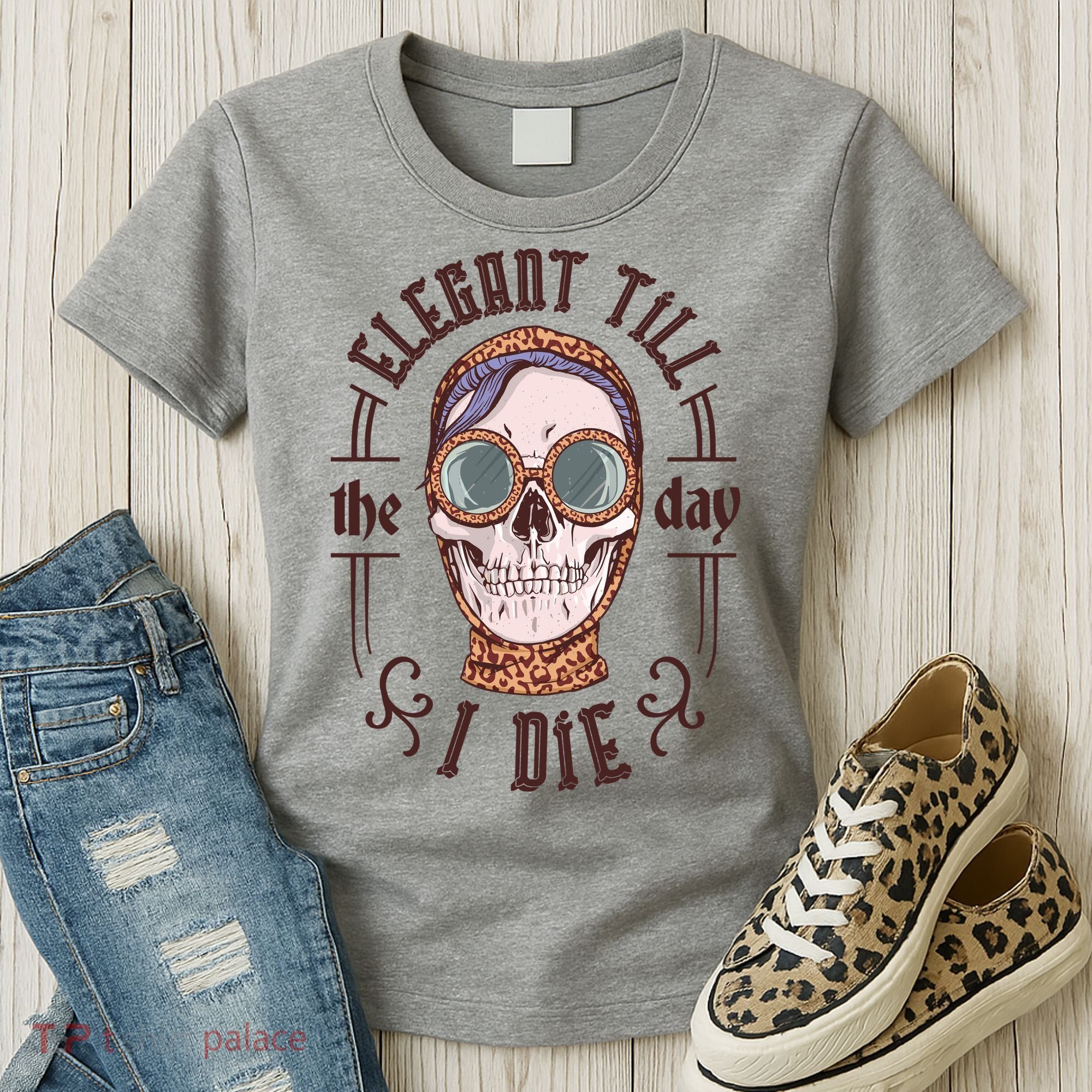Elegant Till The Day I Die Skull Women's T-Shirt