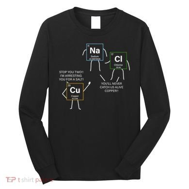 Element Funny Science Puns Long Sleeve Shirt