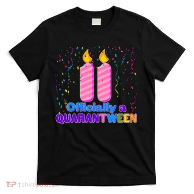 Eleven Officially A Quarantween Birthday T-Shirt