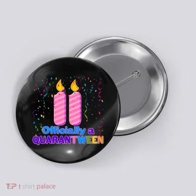Eleven Officially A Quarantween Birthday Button