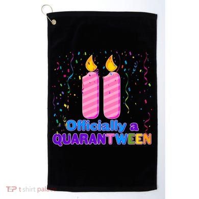Eleven Officially A Quarantween Birthday Golf Towel