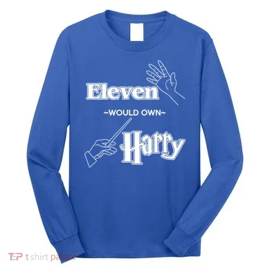 Eleven Would Own Harry Long Sleeve Shirt