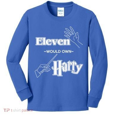 Eleven Would Own Harry Kids Long Sleeve Shirt