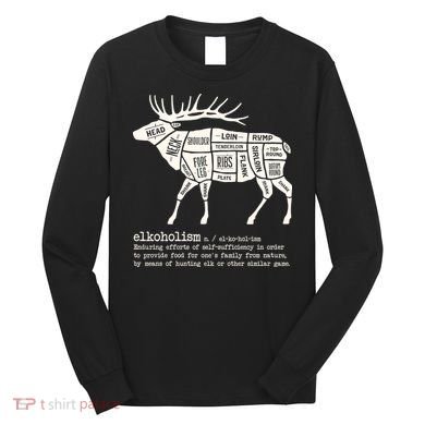 Elkoholism Elk Hunting Long Sleeve Shirt