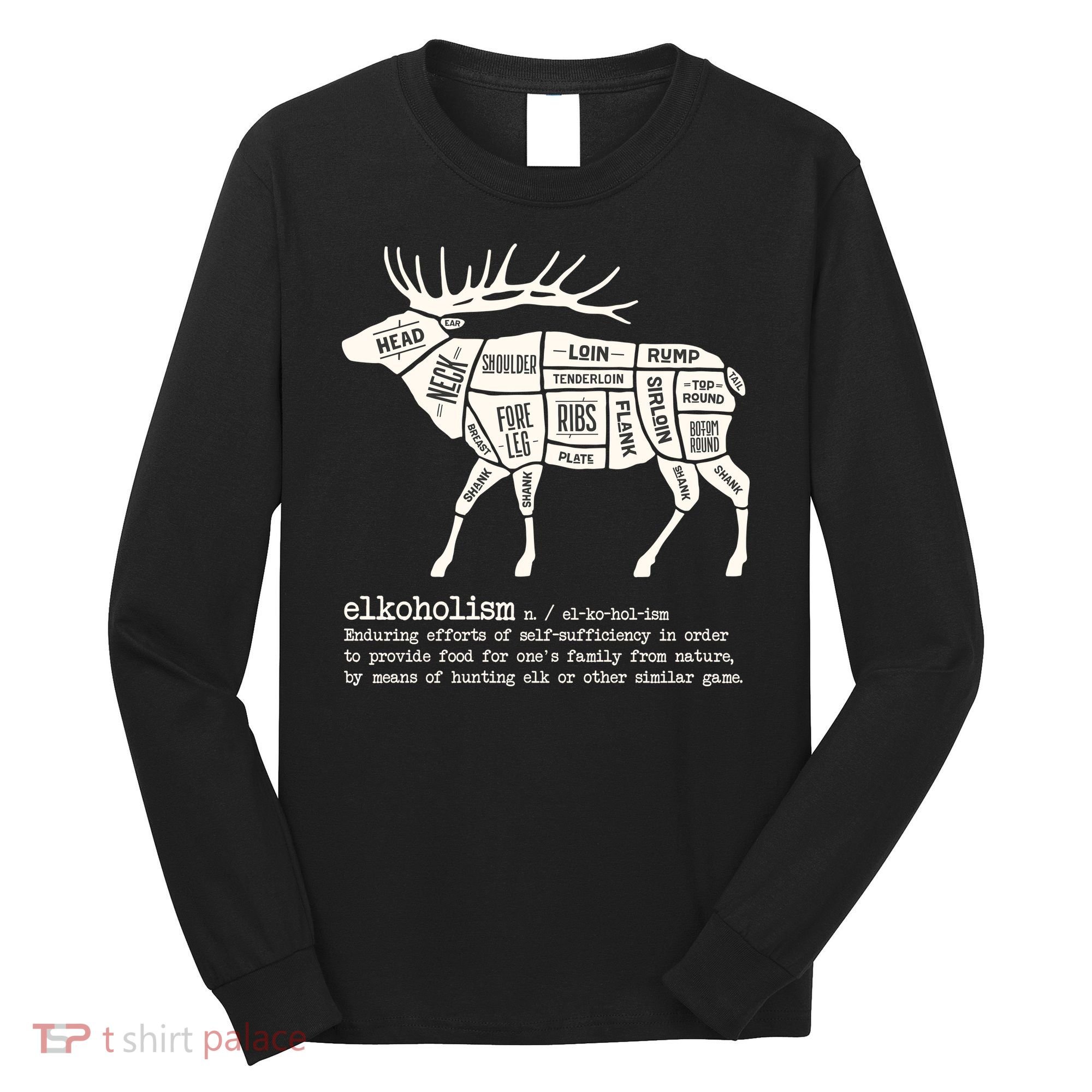 Elkoholism Elk Hunting Long Sleeve Shirt