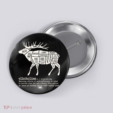 Elkoholism Elk Hunting Button