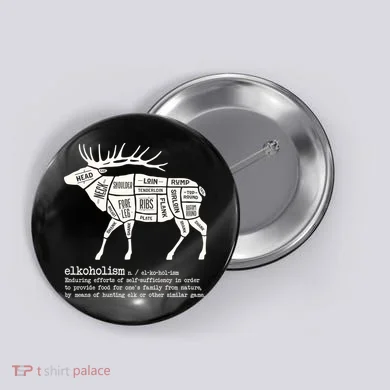Elkoholism Elk Hunting Button