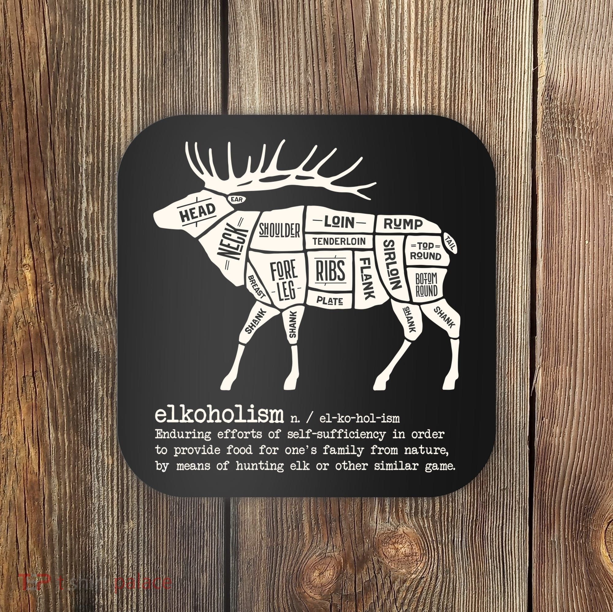 Elkoholism Elk Hunting Coaster