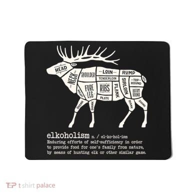 Elkoholism Elk Hunting Mousepad