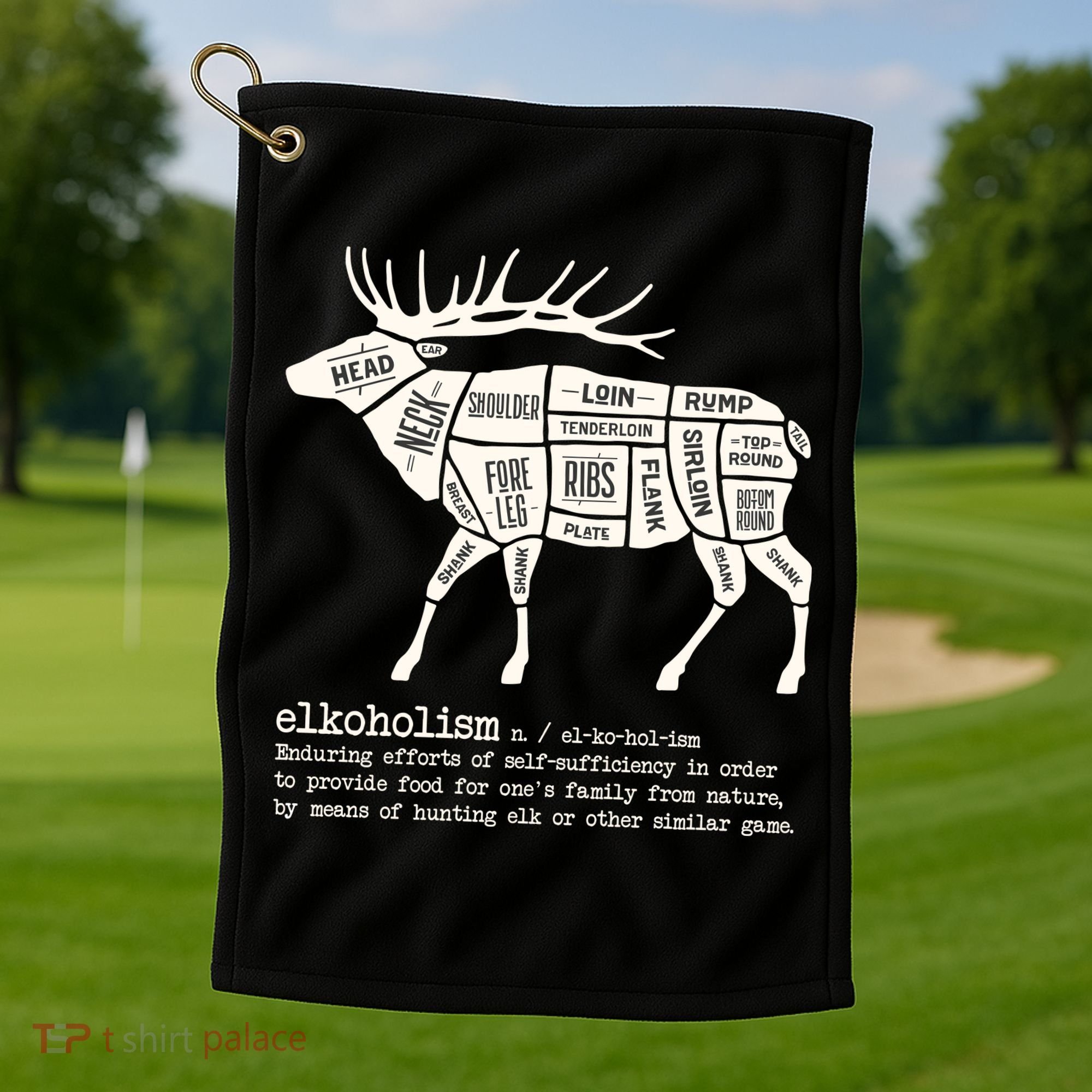 Elkoholism Elk Hunting Golf Towel