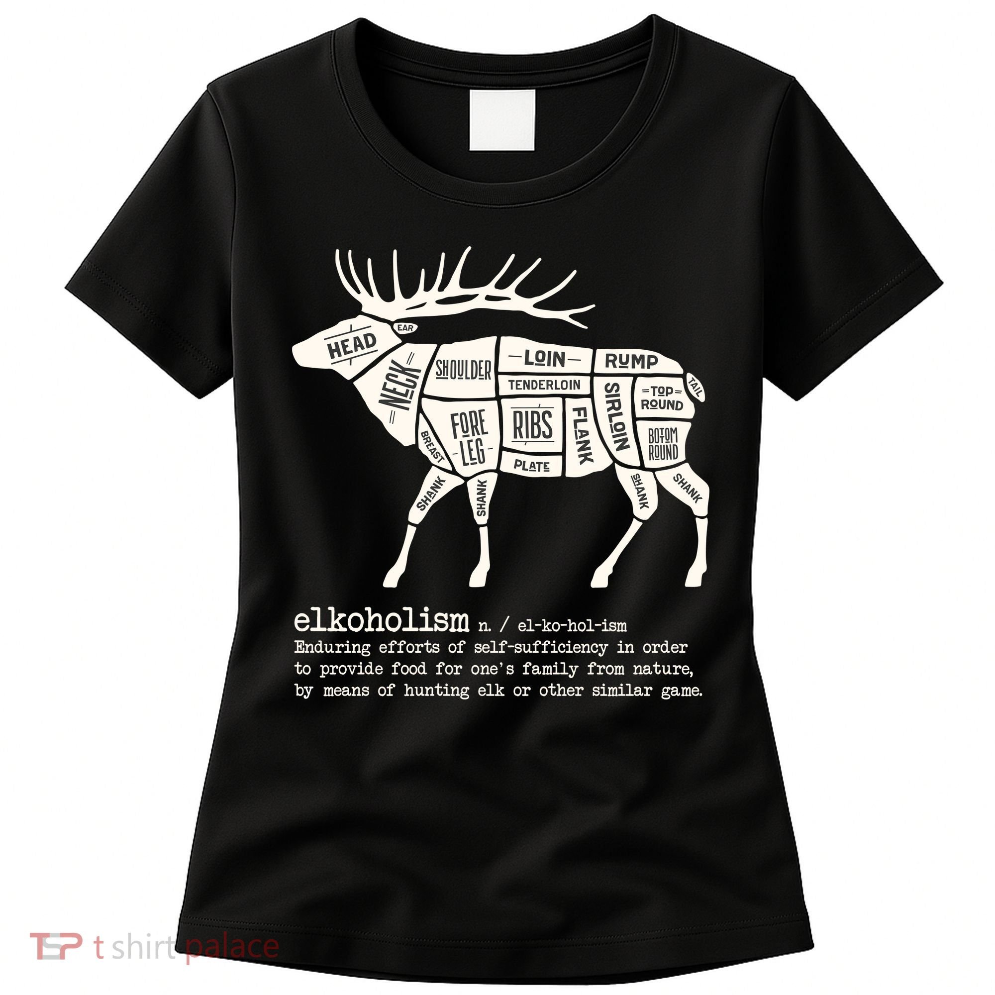 Elkoholism Elk Hunting Women's T-Shirt