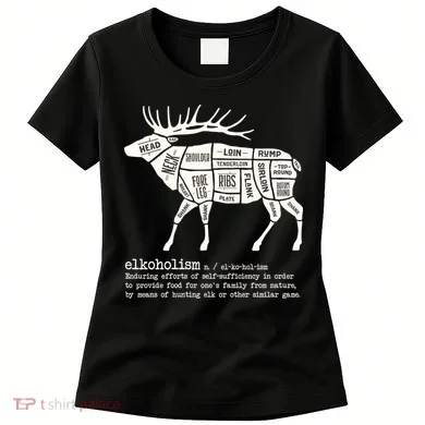 Elkoholism Elk Hunting Women's T-Shirt
