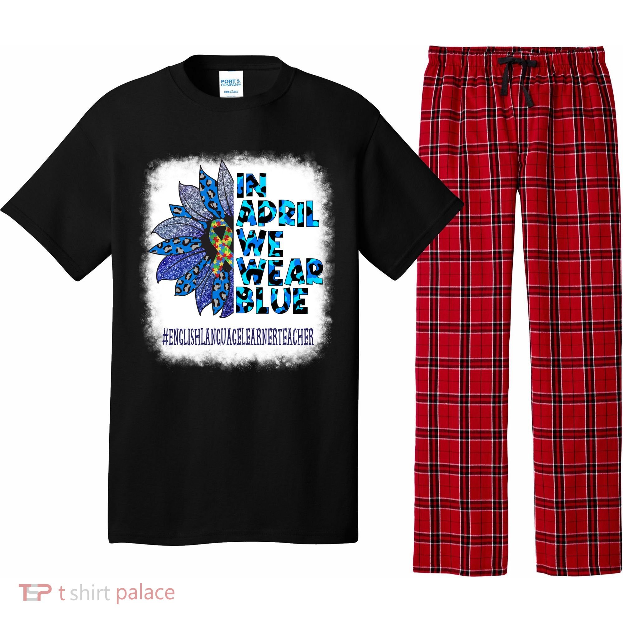 English Language Learner Teacher In April We Wear Blue Gift Pajama Set