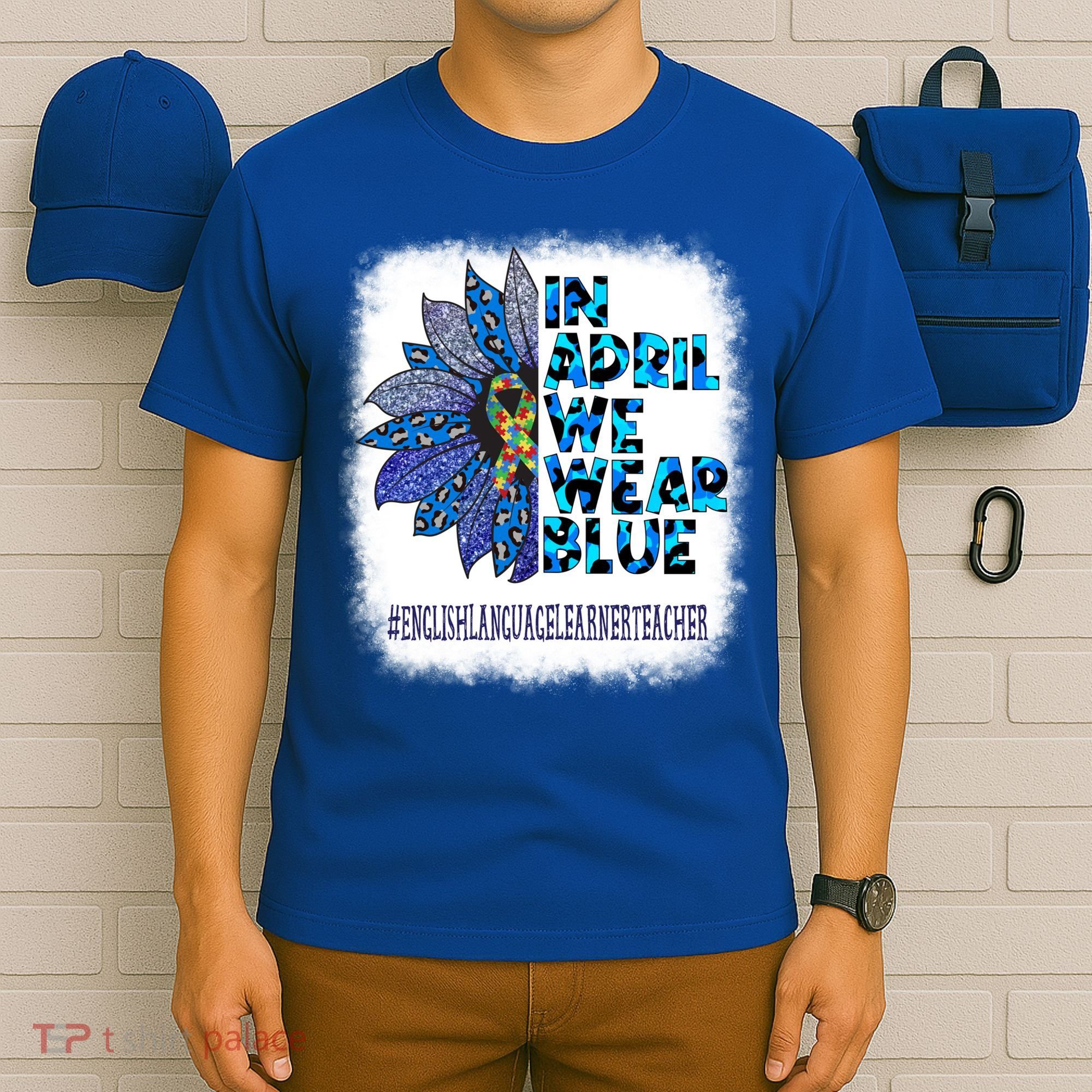 English Language Learner Teacher In April We Wear Blue Gift T-Shirt
