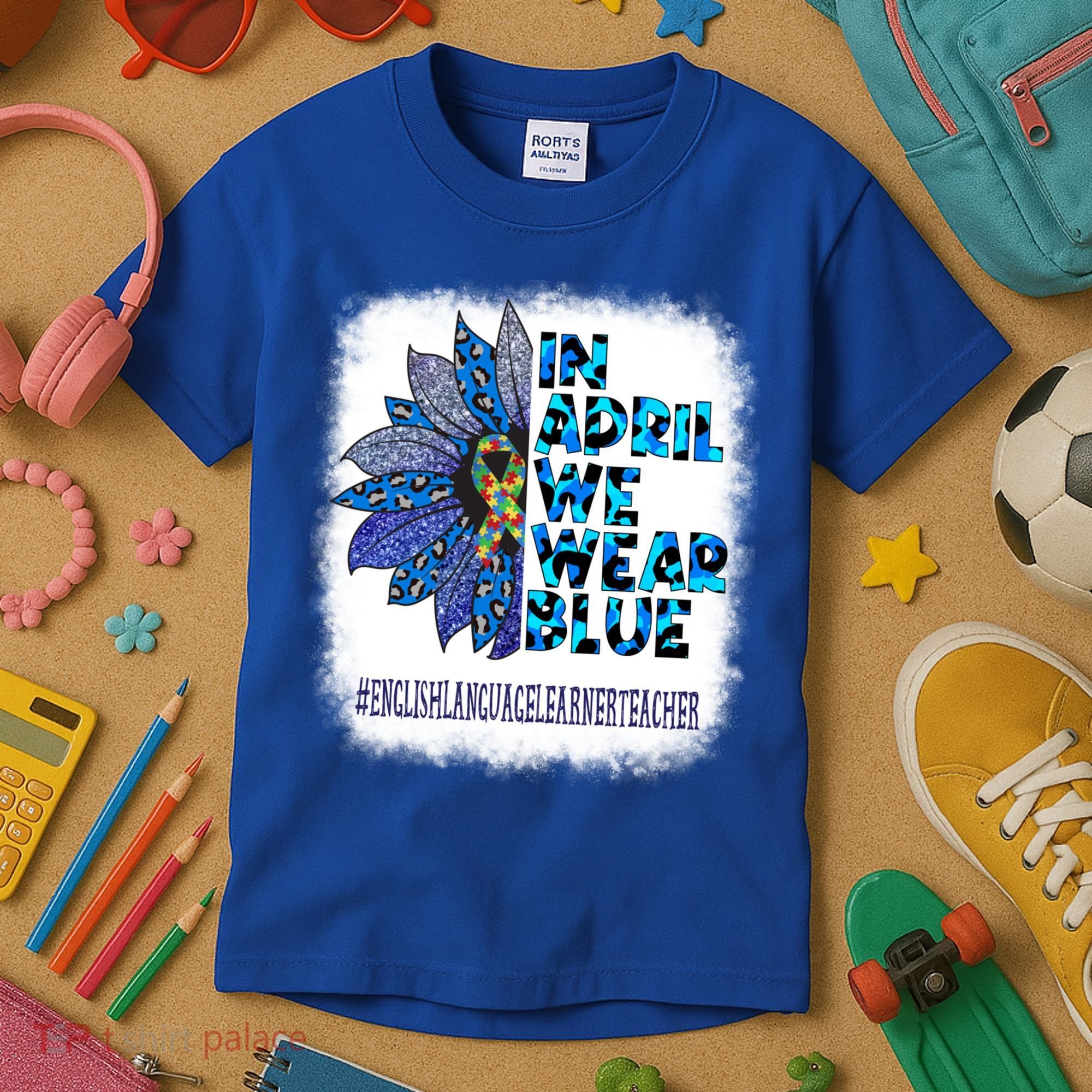 English Language Learner Teacher In April We Wear Blue Gift Kids T-Shirt