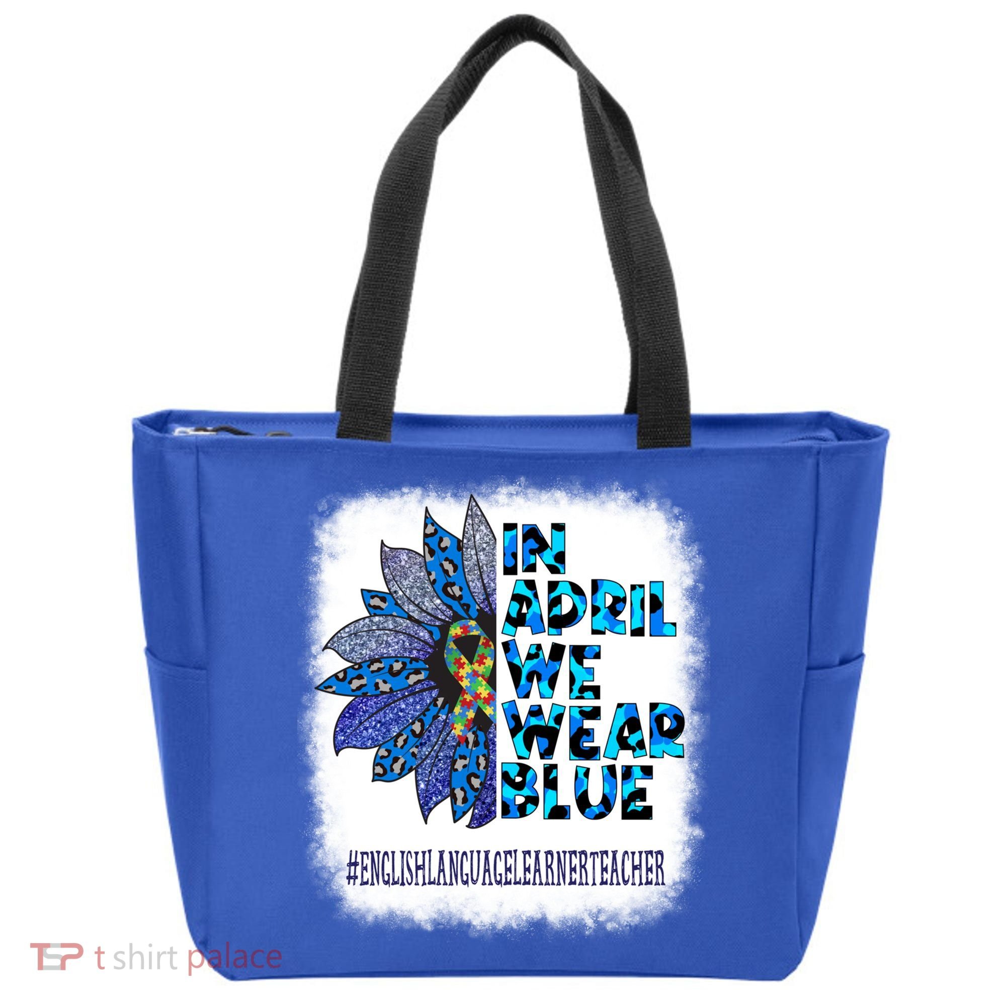 English Language Learner Teacher In April We Wear Blue Gift Tote Bag