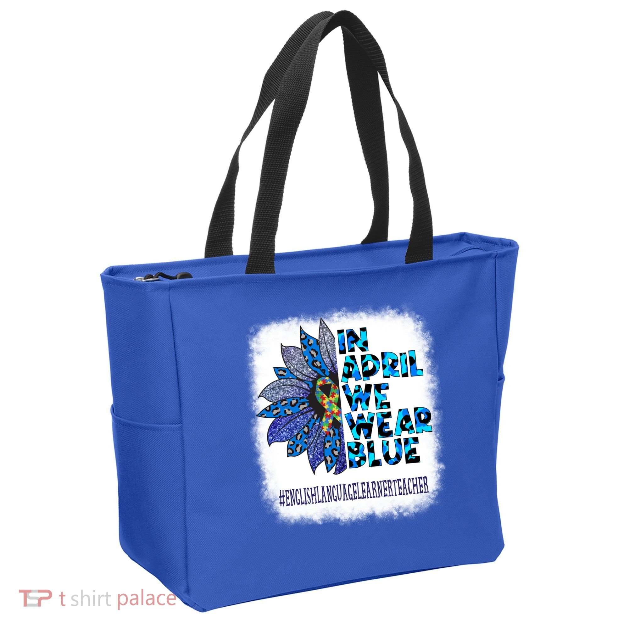 English Language Learner Teacher In April We Wear Blue Gift Tote Bag