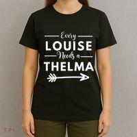 Every Louise Needs A Thelma Matching Best Friends T-Shirt thumb 4