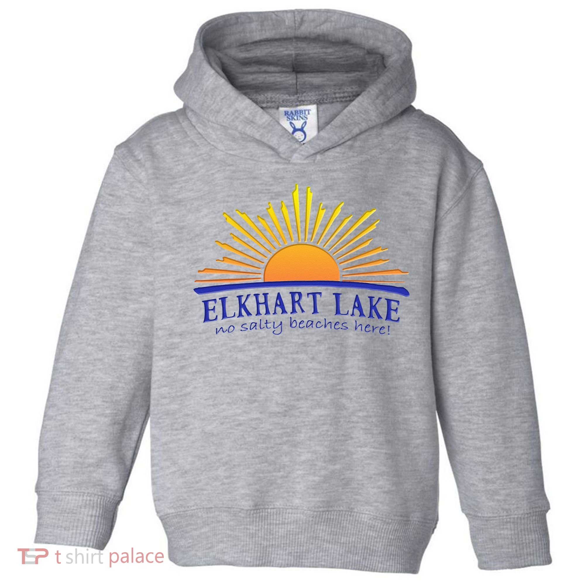 Elkhart Lake NO SALTY BEACHES HERE Sun Beach Wisconsin Toddler Hoodie