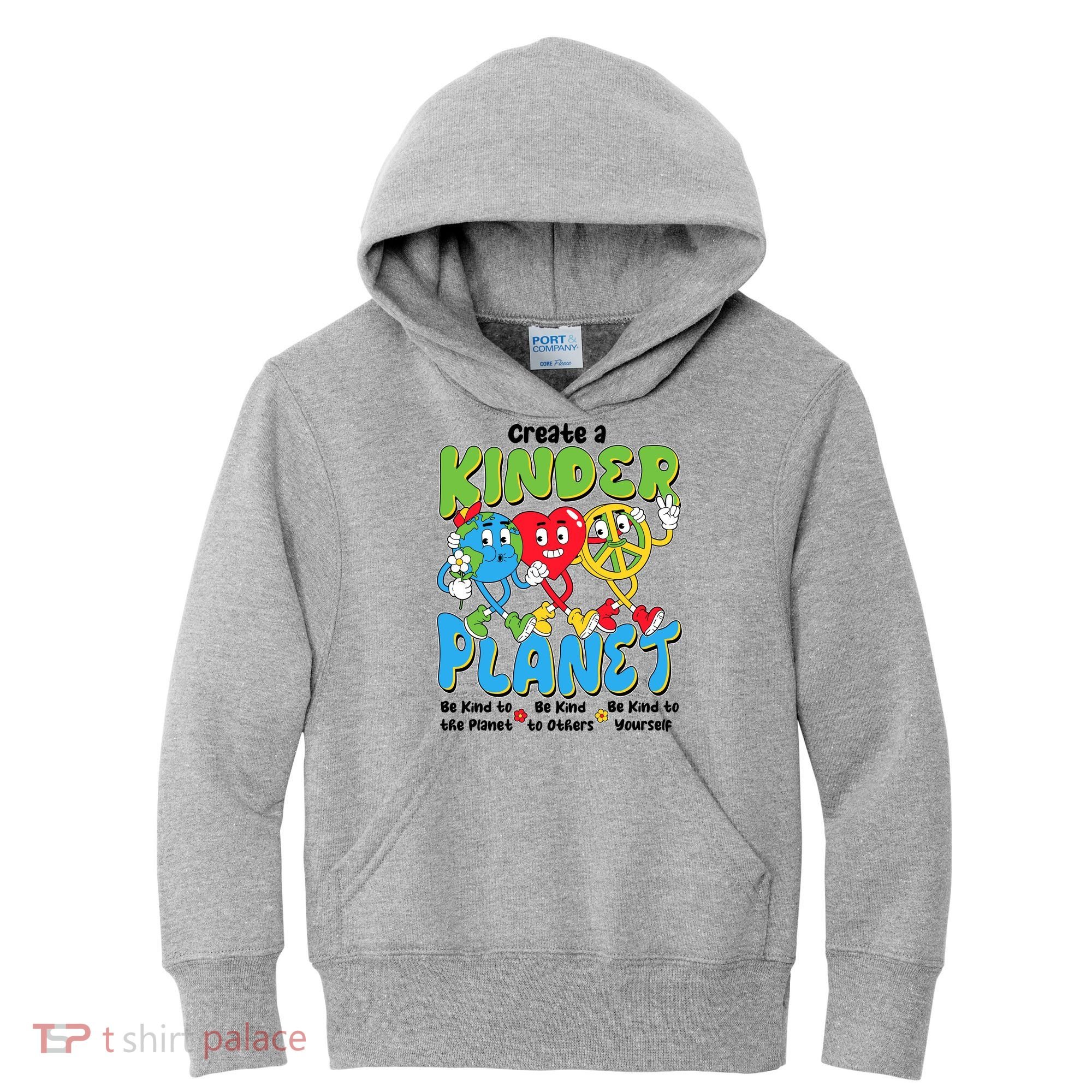 Earth Love Peace Create A Kinder Planet Earth Day Kids Hoodie