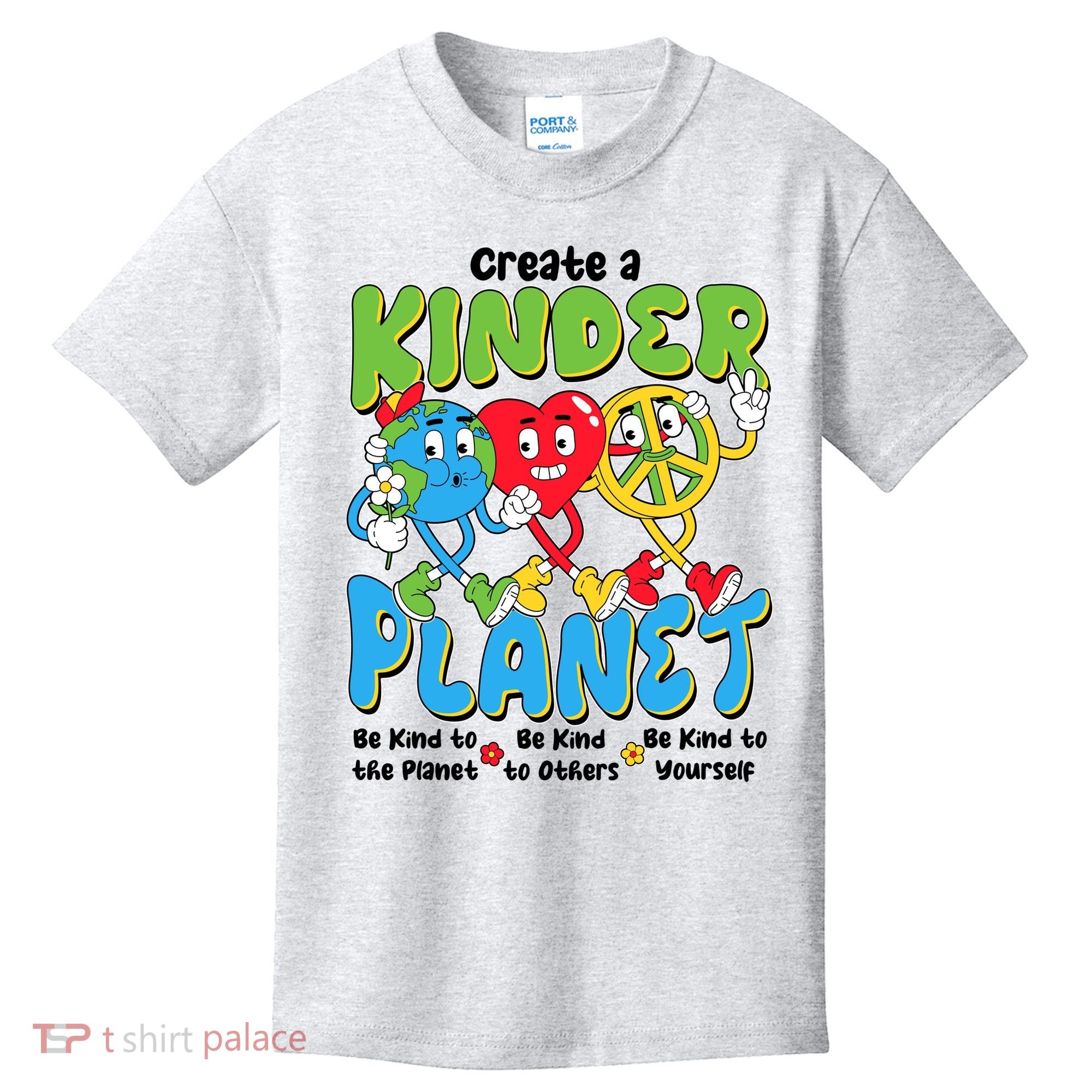 Earth Love Peace Create A Kinder Planet Earth Day Kids T-Shirt