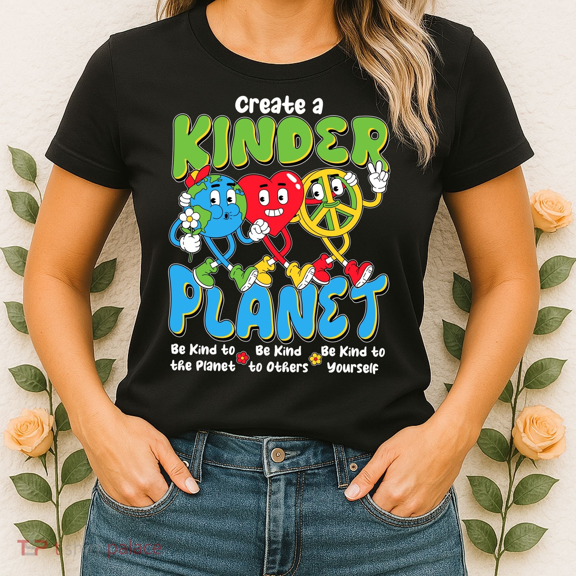 Earth Love Peace Create A Kinder Planet Earth Day Women's T-Shirt