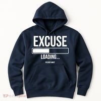 Excuse Loading Please Wait Hoodie thumb 0