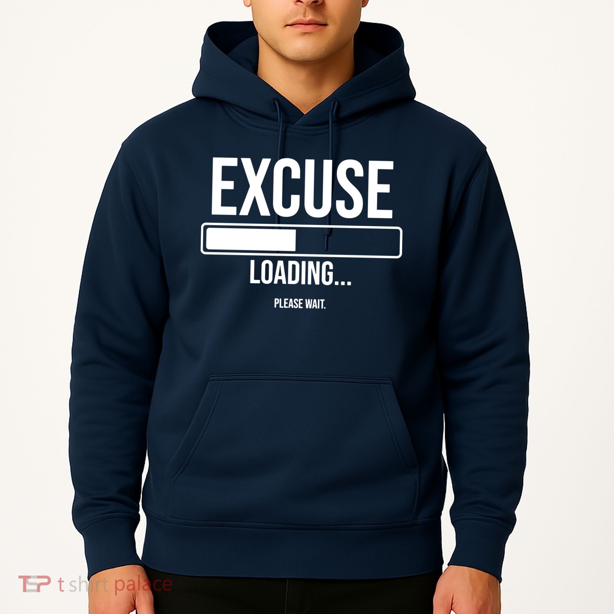 Excuse Loading Please Wait Hoodie
