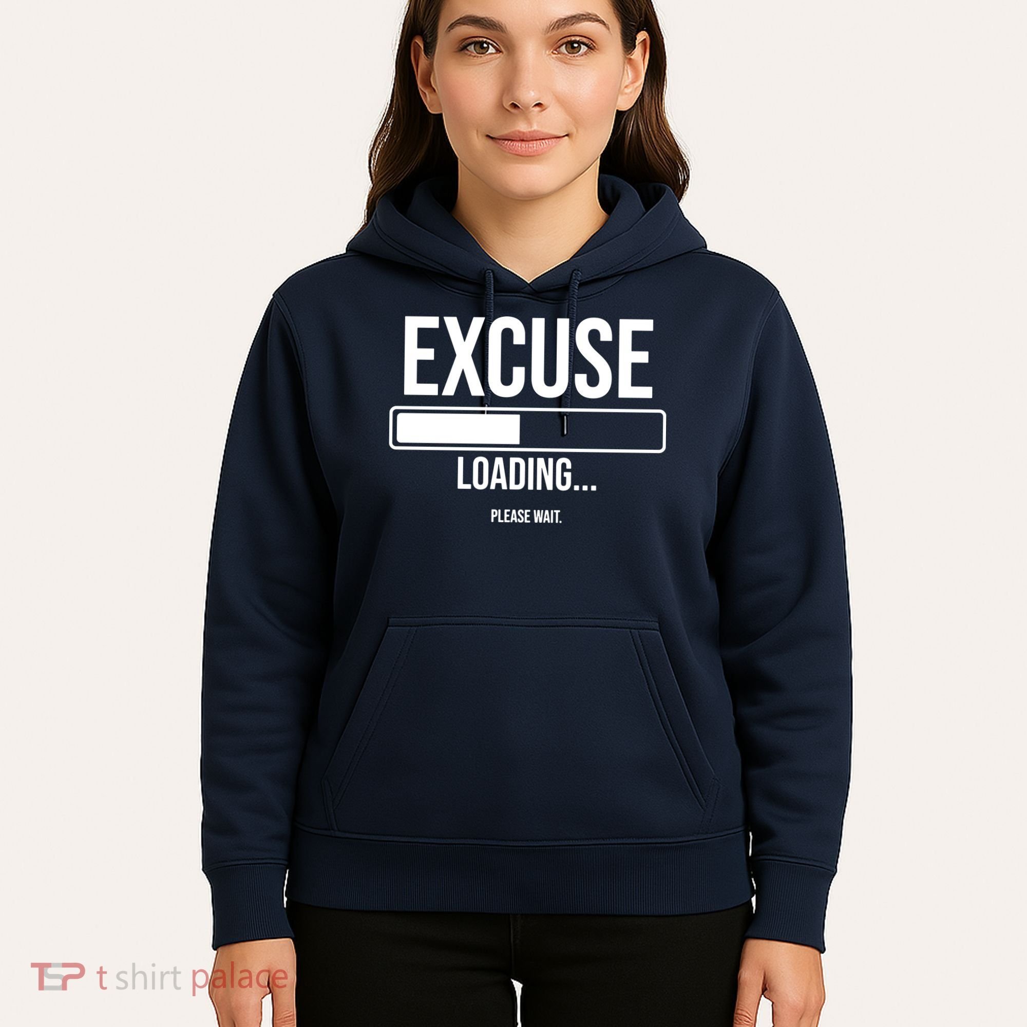 Excuse Loading Please Wait Hoodie