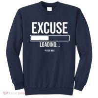 Excuse Loading Please Wait Sweatshirt thumb 0