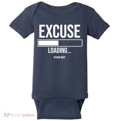 Excuse Loading Please Wait Baby Bodysuit